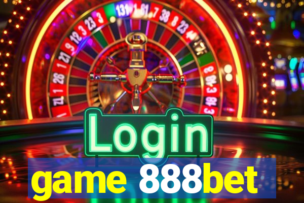 game 888bet